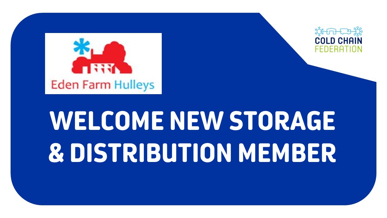 Cold Chain Federation New Member Eden Farm Ltd Cold Chain